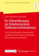 Cover-Bild zum Titel 'Der Zehnerübergang zur Anbahnung eines Stellenwertverständnisses' von 'Anna-Katharina Zurnieden'