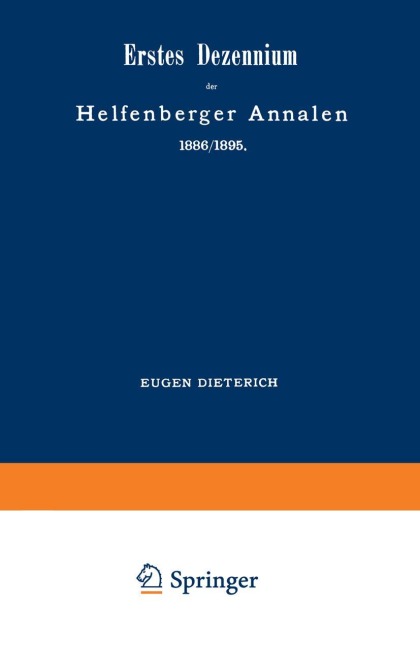 Erstes Dezennium der Helfenberger Annalen 1886/1895 / Helfenberger Annalen 1896 - Eugen Dieterich