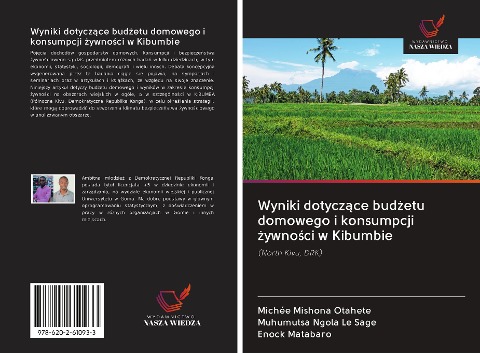 Wyniki dotycz¿ce bud¿etu domowego i konsumpcji ¿ywno¿ci w Kibumbie - Michée Mishona Otahete, Muhumutsa Ngola Le Sage, Enock Matabaro