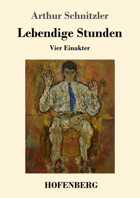 Lebendige Stunden - Arthur Schnitzler