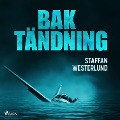 Cover-Bild zum Titel 'Baktändning' von 'Staffan Westerlund'