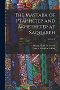 Cover-Bild zum Titel 'The Mastaba of Ptahhetep and Akhethetep at Saqqareh; Volume 8' von 'Francis Llewellyn Griffith, Norman Garis De Davies'