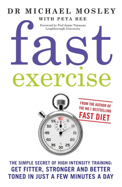 Fast Exercise - Michael Mosley