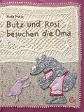 Cover-Bild zum Titel 'Butz und Rosi besuchen die Oma' von 'Ruth Feile'