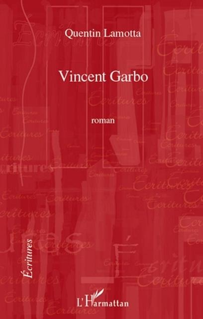 Vincent Garbo - Quentin Lamotta