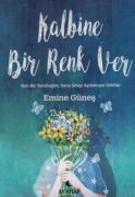 Cover-Bild zum Titel 'Kalbine Bir Renk Ver' von 'Emine Günes'