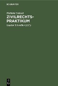 Cover-Bild zum Titel 'Zivilrechtspraktikum' von 'Richard Schück'