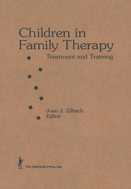 Children in Family Therapy - Joan J Zilbach