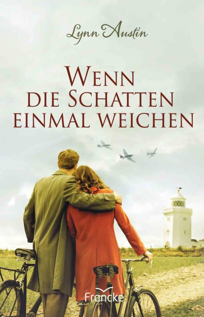 Wenn die Schatten einmal weichen - Lynn Austin