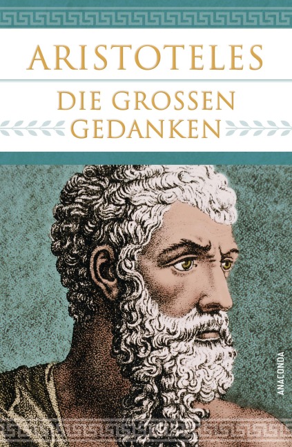 Aristoteles - Die großen Gedanken - Aristoteles