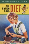 Cover-Bild zum Titel 'The Ration Book Diet' von 'C. J. Jackson, Carol Harris, Mike Brown'