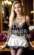 Cover-Bild zum Titel 'Das Zimmermädchen 1 - Erotischer Roman' von 'Valerie Nilon'