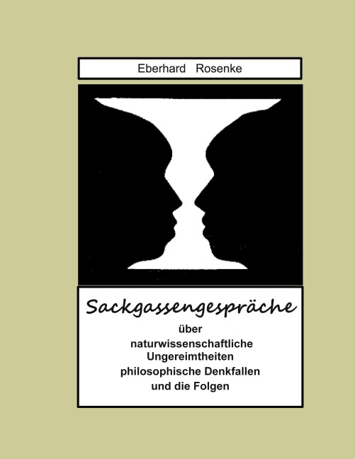 Sackgassengespräche - Eberhard Rosenke
