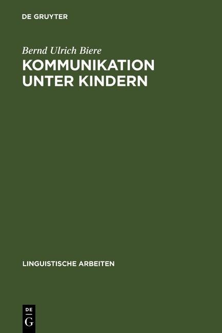 Kommunikation unter Kindern - Bernd Ulrich Biere