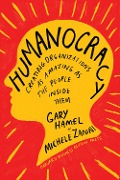 Humanocracy - Gary Hamel, Michele Zanini