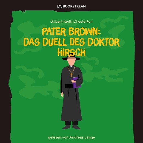 Pater Brown: Das Duell des Doktor Hirsch - Gilbert Keith Chesterton