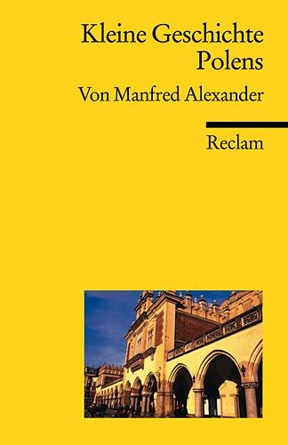 Kleine Geschichte Polens - Manfred Alexander