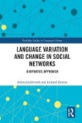 Cover-Bild zum Titel 'Language variation and change in social networks' von 'Robin Dodsworth, Richard A. Benton'