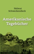 Cover-Bild zum Titel 'Amerikanische Tagebücher' von 'Helmut Schweckendieck'