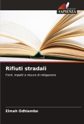 Cover-Bild zum Titel 'Rifiuti stradali' von 'Elmah Odhiambo'