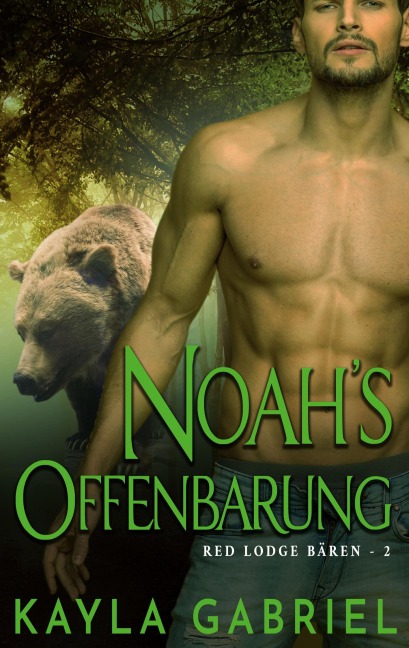 Noah's Offenbarung - Kayla Gabriel
