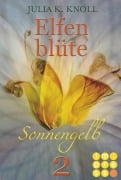 Sonnengelb (Elfenblüte, Teil 2) - Julia Kathrin Knoll