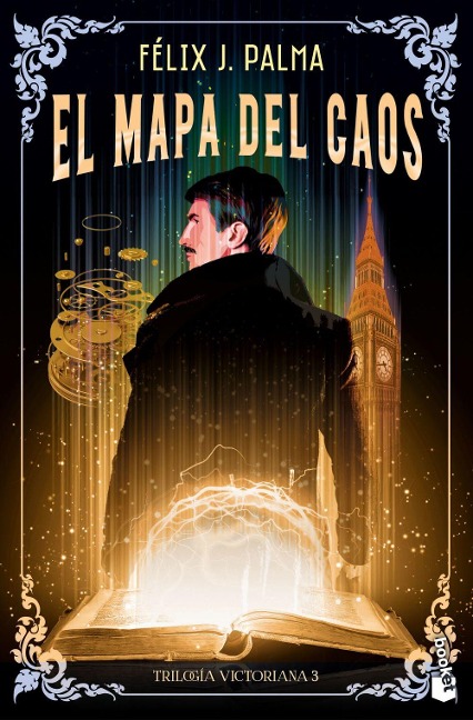 El mapa del caos - Felix J. Palma