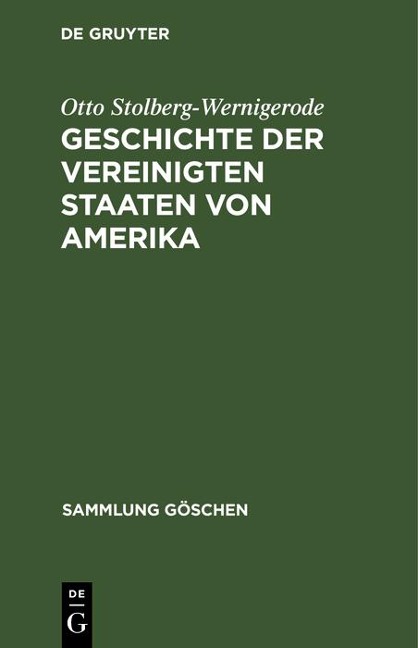 Geschichte der Vereinigten Staaten von Amerika - Otto Stolberg-Wernigerode