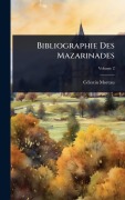 Cover-Bild zum Titel 'Bibliographie Des Mazarinades' von 'Cã(c)Lestin Moreau'