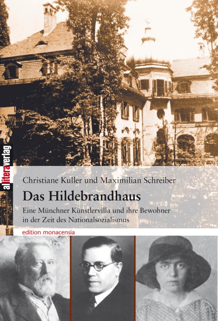 Das Hildebrandhaus - Christiane Kuller, Maximilian Schreiber