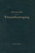 Cover-Bild zum Titel 'Die Grundgesetze der Wärmeübertragung' von 'Heinrich Gröber, Ulrich Grigull, Siegmund Erk'