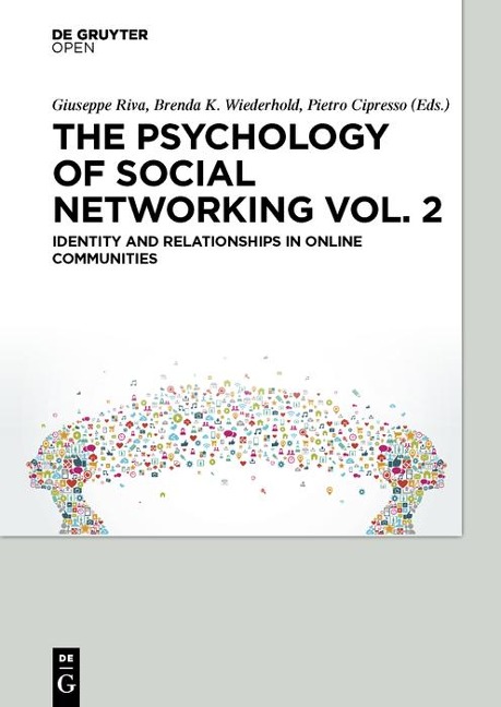 The Psychology of Social Networking Vol.2 - Giuseppe Riva, Brenda K. Wiederhold, Pietro Cipresso