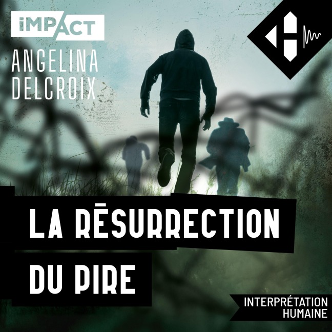 La résurrection du pire - Angélina Delcroix