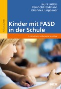 Cover-Bild zum Titel 'Kinder mit FASD in der Schule' von 'Laura Lüders, Reinhold Feldmann, Johannes Jungbauer'
