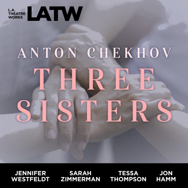 Three Sisters - Anton Chekhov