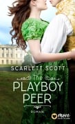 Cover-Bild zum Titel 'The Playboy Peer' von 'Scarlett Scott'