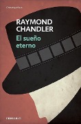 El Sueño Eterno / The Big Sleep - Raymond Chandler