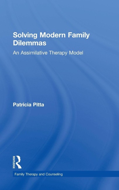 Solving Modern Family Dilemmas - Patricia Pitta