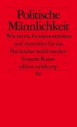 Cover-Bild zum Titel 'Politische Männlichkeit' von 'Susanne Kaiser'