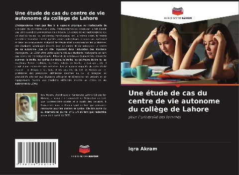 Une étude de cas du centre de vie autonome du collège de Lahore - Iqra Akram