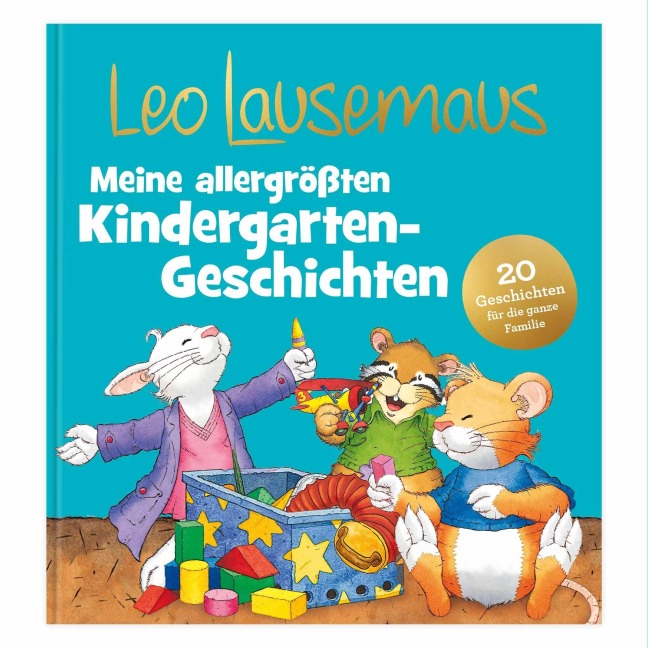 Leo Lausemaus - Meine allergrößten Kindergarten-Geschichten - Sophia Witt, Janis Schmitz