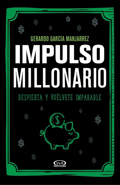 Impulso millonario - Gerardo García Manjarrez