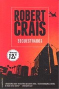 Cover-Bild zum Titel 'Secuestrados' von 'Robert Crais'