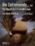 Cover-Bild zum Titel 'Die Zeitreisende, Teil 7' von 'Hardy Manthey'
