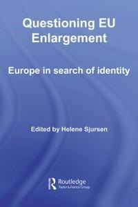 Questioning EU Enlargement - 