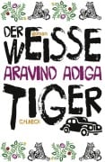 Cover-Bild zum Titel 'Der weiße Tiger' von 'Aravind Adiga'