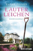 Cover-Bild zum Titel 'Lauter Leichen' von 'Zarah Philips'