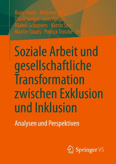 Soziale Arbeit und gesellschaftliche Transformation zwischen Exklusion und Inklusion - 