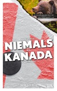 Cover-Bild zum Titel 'Was Sie dachten, NIEMALS über KANADA wissen zu wollen' von 'Manuela König'