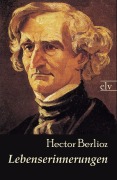 Cover-Bild zum Titel 'Lebenserinnerungen' von 'Hector Berlioz'